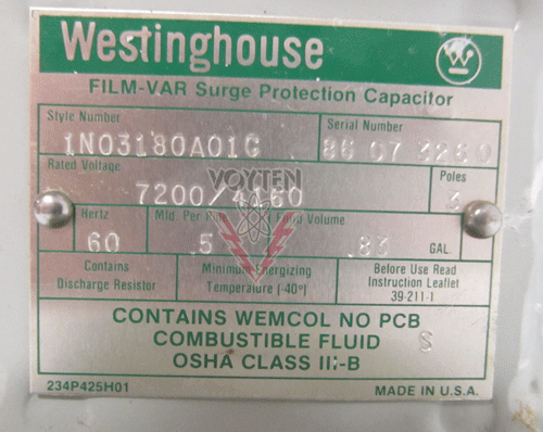 WESTINGHOUSE FILM-VAR SURGE PROTECTION CAPACITOR, 7200/4160 RATED VOLTS, 3 POLES, 60 Hz, MLD. PER POLE- .5, FLUID VOLUME- .83, CAT # 1N03180A01C